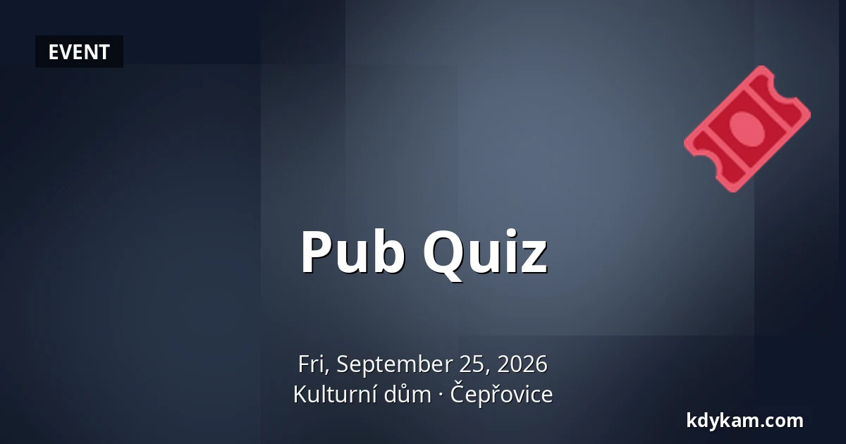 Pub Quiz — Kulturní dům, Čepřovice
