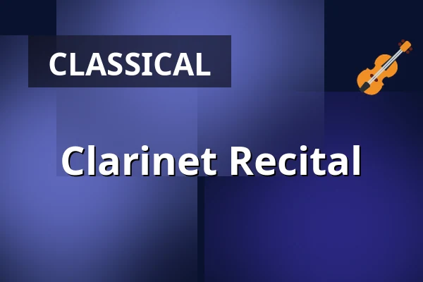 Clarinet Recital — Dům kultury, Frenštát pod Radhoštěm