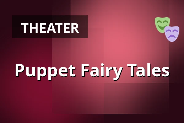 Puppet Fairy Tales — Městské muzeum Horažďovice, Horažďovice