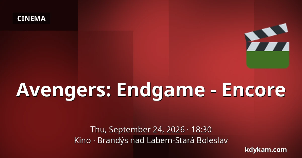 Avengers: Endgame - Encore — Kino, Brandýs nad Labem-Stará Boleslav