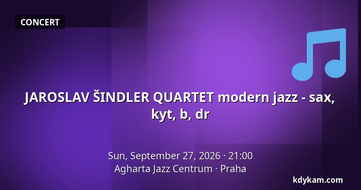 JAROSLAV ŠINDLER QUARTET modern jazz - sax, kyt, b, dr — Agharta Jazz Centre, Prague