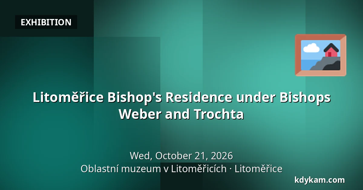 Litoměřice Bishop's Residence under Bishops Weber and Trochta — Oblastní muzeum v Litoměřicích, Litoměřice