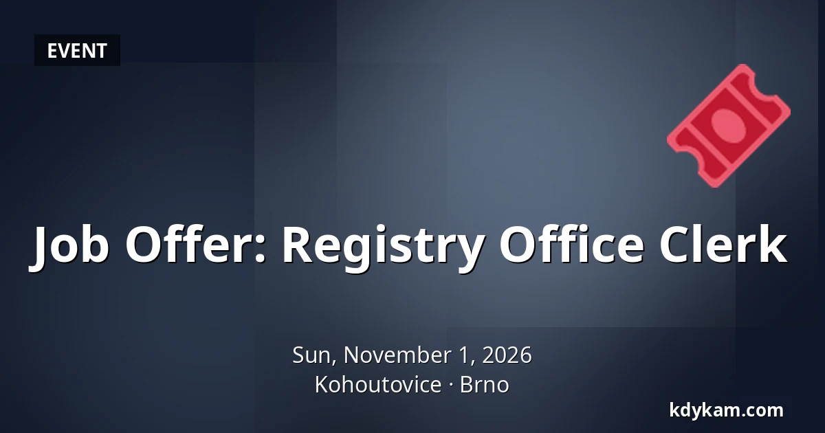 Job Offer: Registry Office Clerk — Kohoutovice, Brno