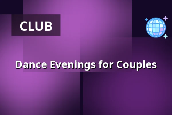 Dance Evenings for Couples — Kino Vesmír, Svitavy