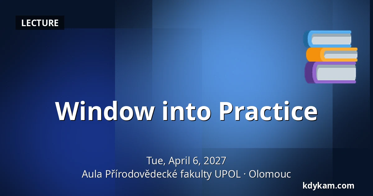 Window into Practice — Aula of the Faculty of Natural Sciences UPOL, Olomouc
