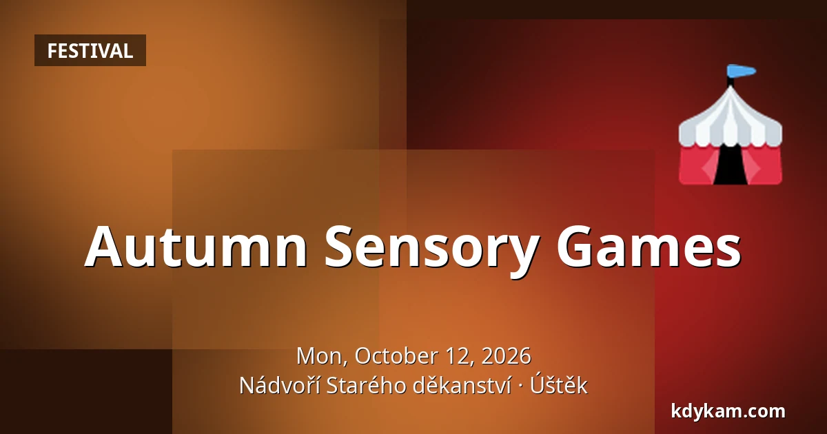 Autumn Sensory Games — Old Deanery Courtyard, Úštěk