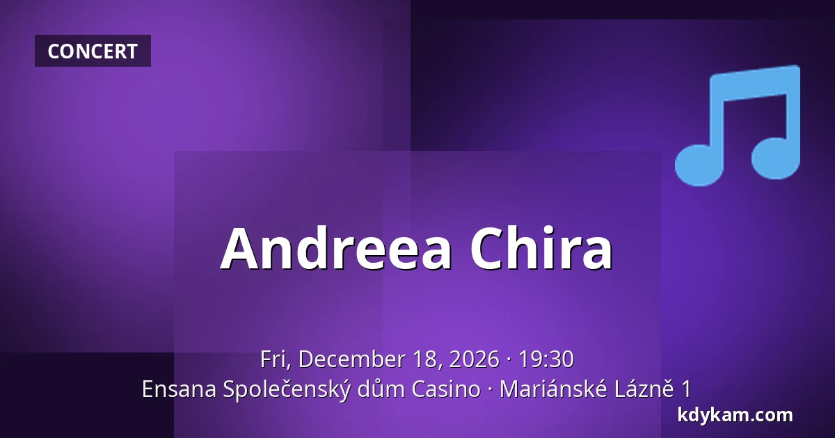Andreea Chira — Ensana Společenský dům Casino, Mariánské Lázně 1
