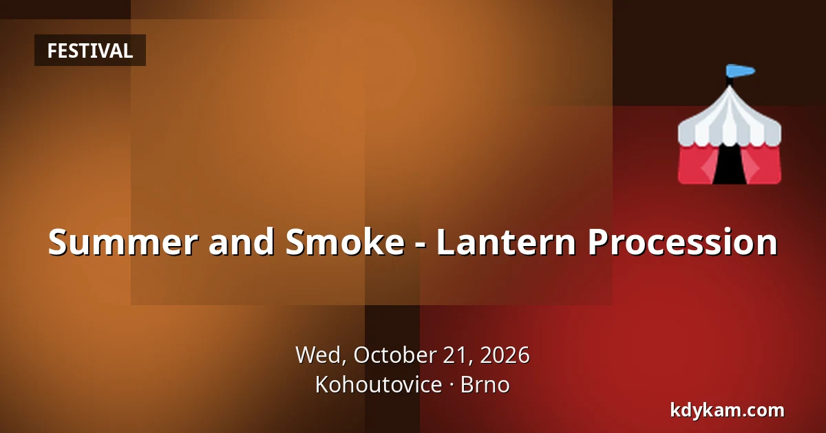 Summer and Smoke - Lantern Procession — Kohoutovice, Brno