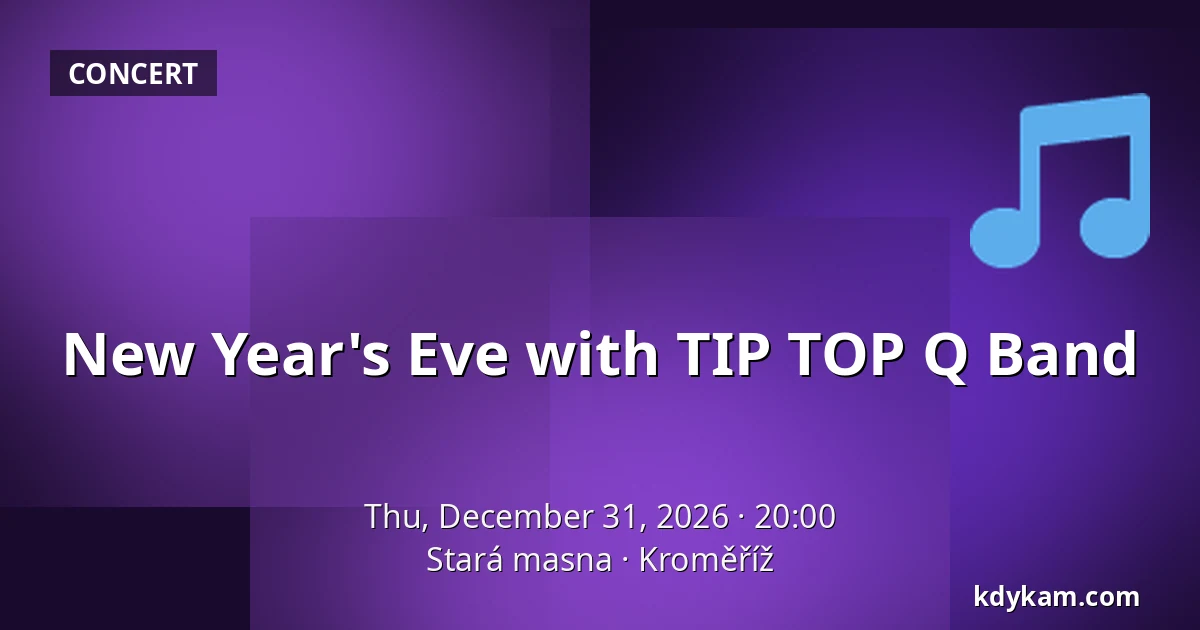 New Year's Eve with TIP TOP Q Band — Old Butchery, Kroměříž