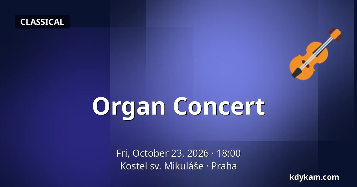 Organ Concert — Church of St. Nicholas, Prague