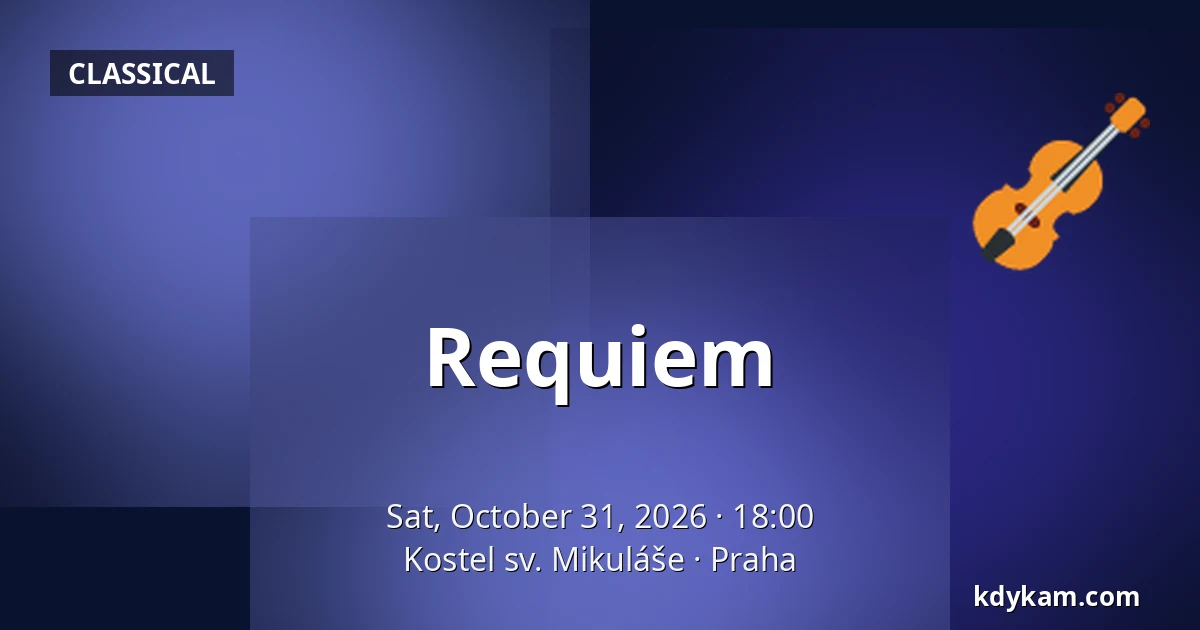 Requiem — Church of St. Nicholas, Prague