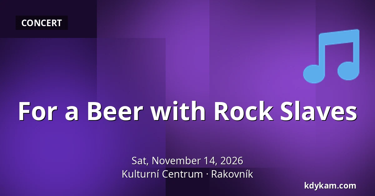 For a Beer with Rock Slaves — Cultural Centre, Rakovník