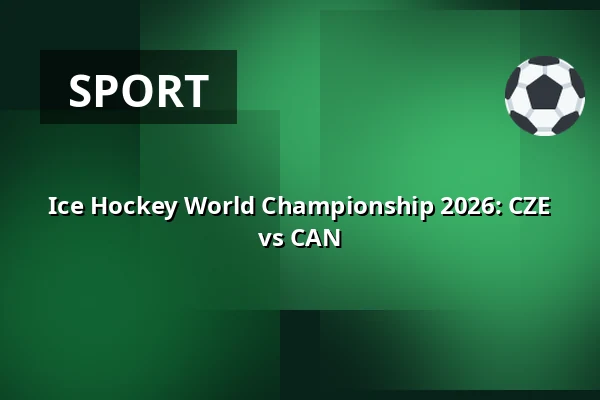Ice Hockey World Championship 2026: CZE vs CAN — ARTBAR, Brno
