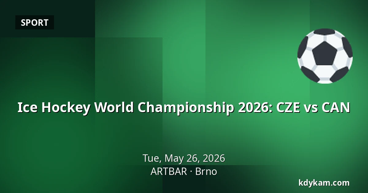 Ice Hockey World Championship 2026: CZE vs CAN — ARTBAR, Brno