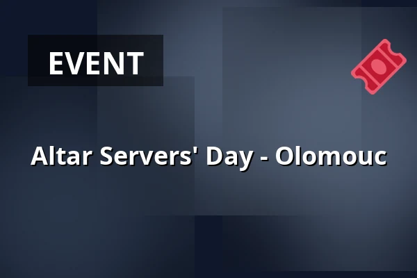 Altar Servers' Day - Olomouc — Churches of St. Martin and St. John the Baptist, Frenštát pod Radhoštěm