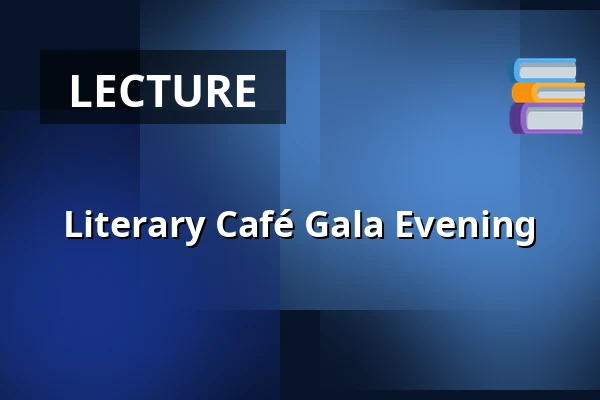 Literary Café Gala Evening — divadlo j. k. tyla, Pilsen