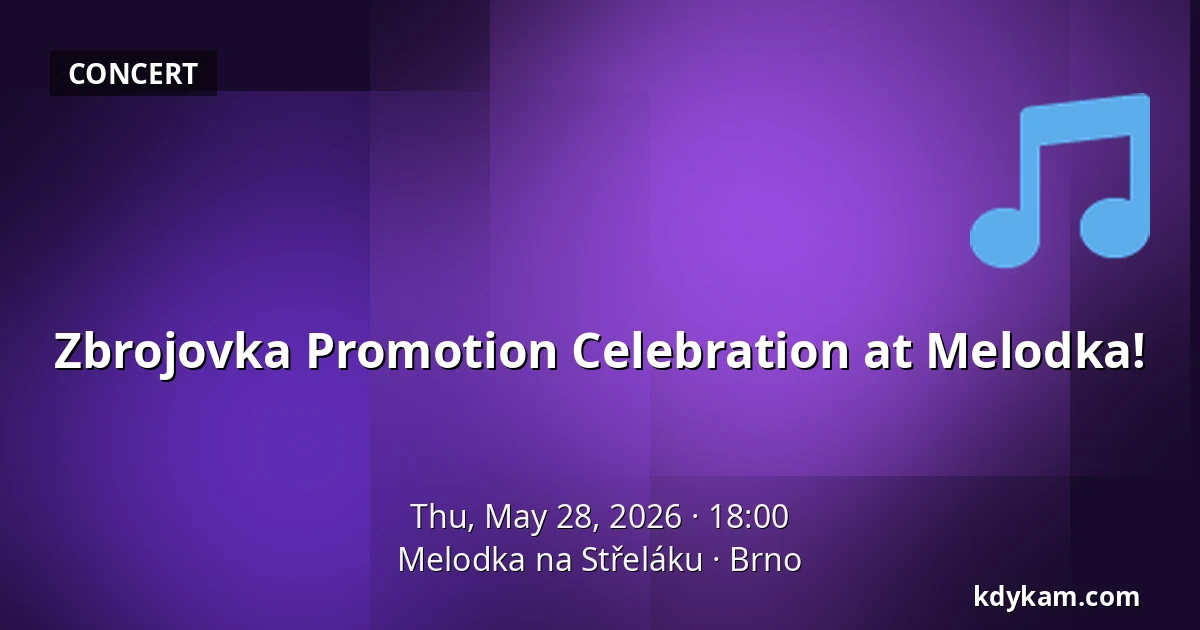 Zbrojovka Promotion Celebration at Melodka! — Melodka na Střeláku, Brno