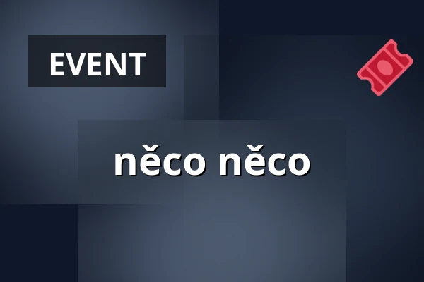 něco něco — MeetFactory, Prague