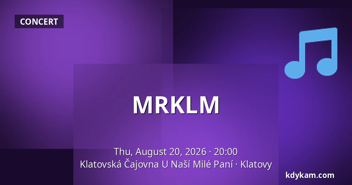 MRKLM — Klatovská Tea House U Naší Milé Paní, Klatovy