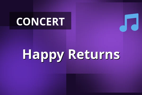 Happy Returns — Komorní filharmonie Pardubice, Pardubice
