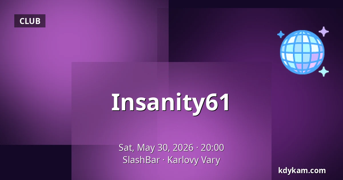 Insanity61 — SlashBar, Karlovy Vary