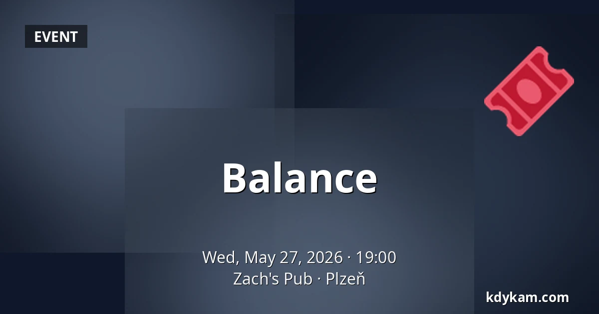 Balance — Zach's Pub, Plzeň