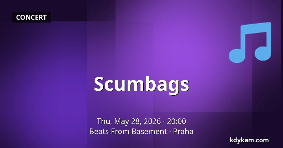 Scumbags — Beats From Basement, Prague