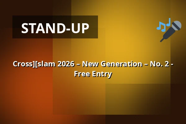 Cross][slam 2026 – New Generation – No. 2 - Free Entry — Cross Club, Prague