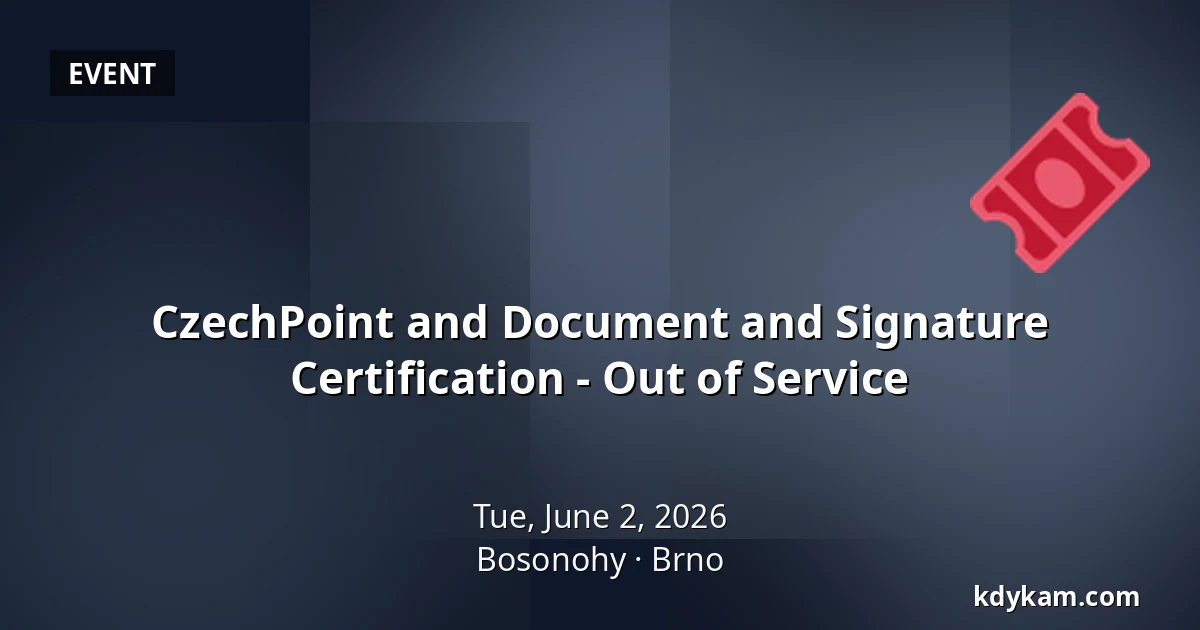 CzechPoint and Document and Signature Certification - Out of Service — Bosonohy, Brno
