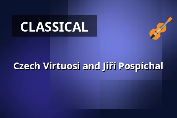 Czech Virtuosi and Jiří Pospíchal — Červený kostel, Brno