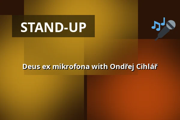 Deus ex mikrofona with Ondřej Cihlář — Jatka78, Prague