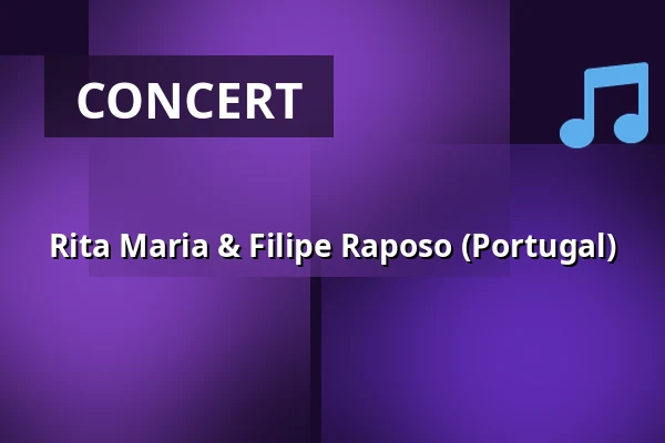 Rita Maria & Filipe Raposo (Portugal) — Novoměstská radnice, p.o., Prague