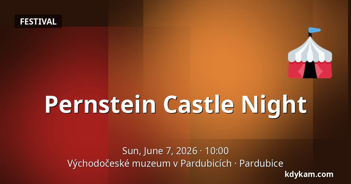Pernstein Castle Night — East Bohemian Museum in Pardubice, Pardubice