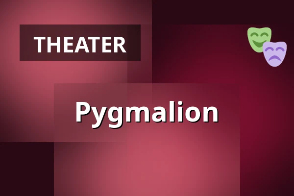 Pygmalion — Divadlo Na Vinohradech, Prague