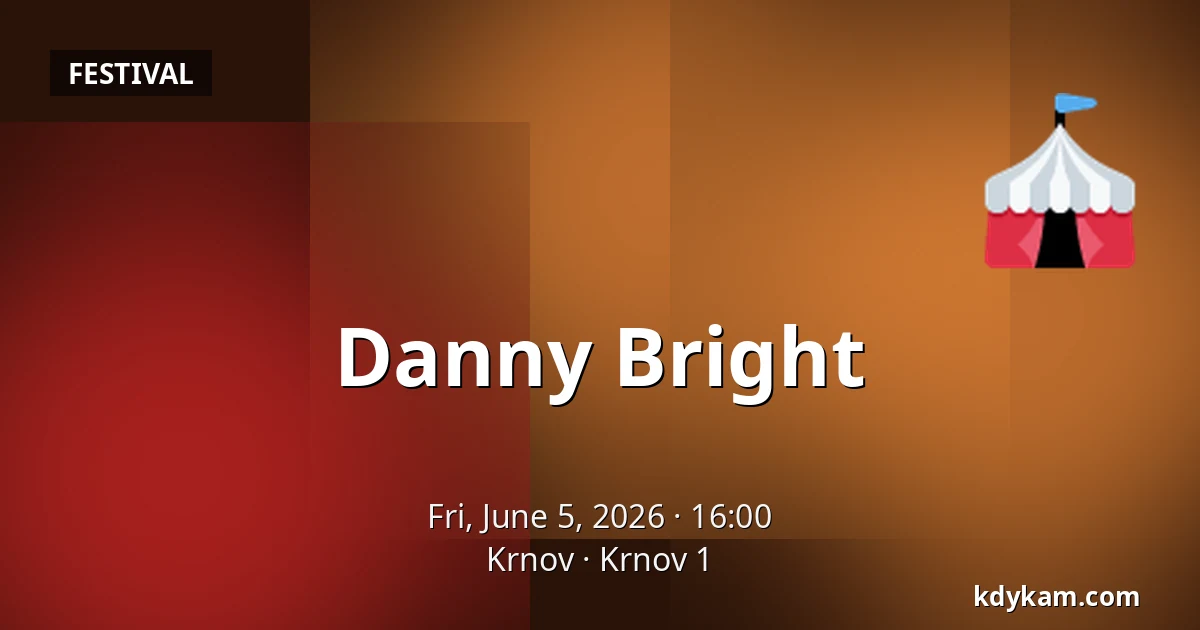 Danny Bright — Krnov, Krnov 1
