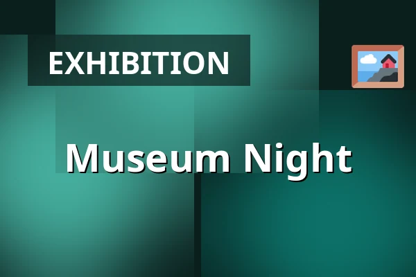 Museum Night — Galerie moderního umění v Hradci Králové, Hradec Králové