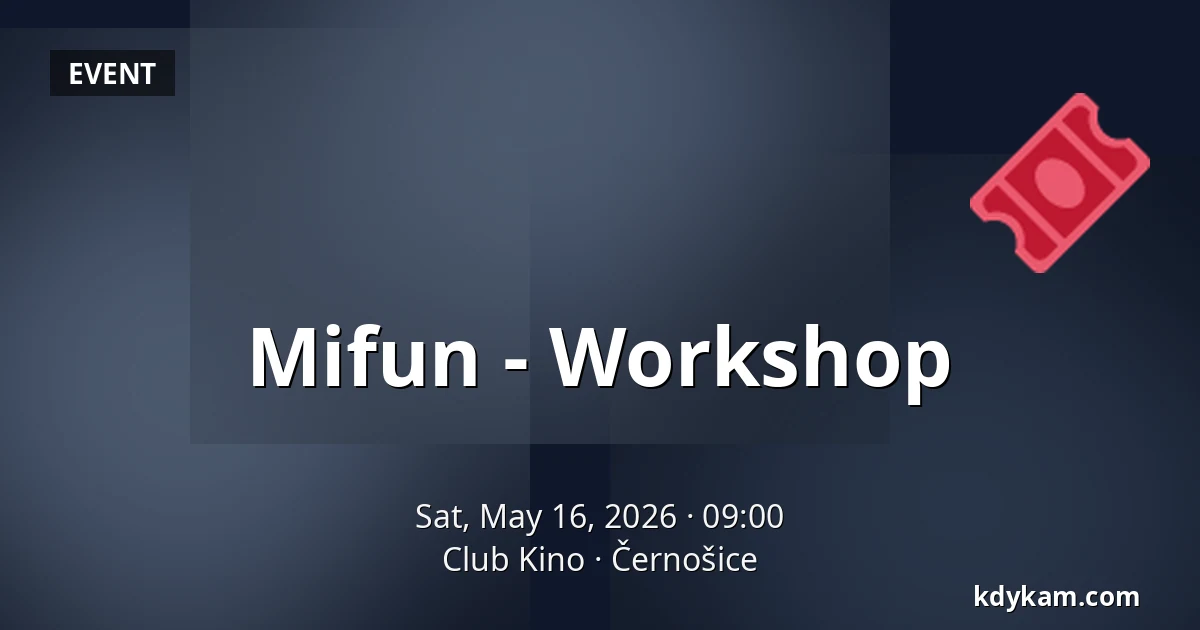 Mifun - Workshop — Club Kino, Černošice