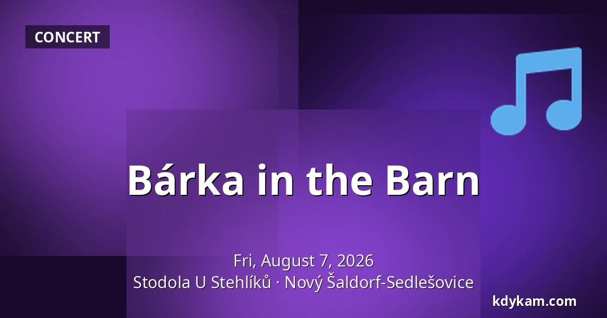 Bárka in the Barn — Stodola U Stehlíků, Nový Šaldorf-Sedlešovice
