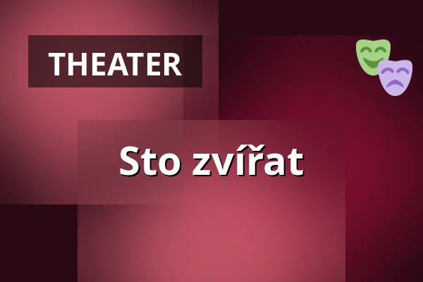 Sto zvířat — Lesní divadlo Řevnice, Řevnice