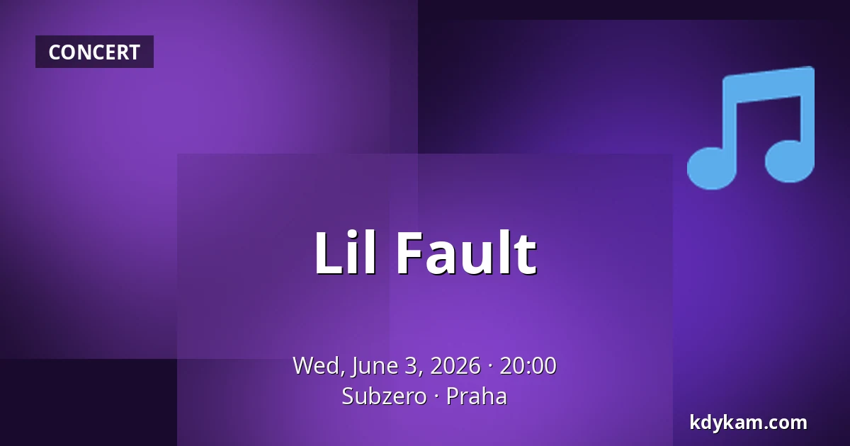 Lil Fault — Subzero, Prague