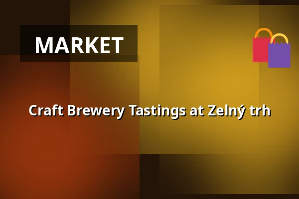 Craft Brewery Tastings at Zelný trh — Úřad městské části Brno-střed, Brno