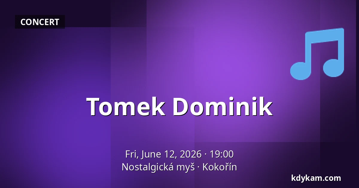 Tomek Dominik — Nostalgická myš, Kokořín