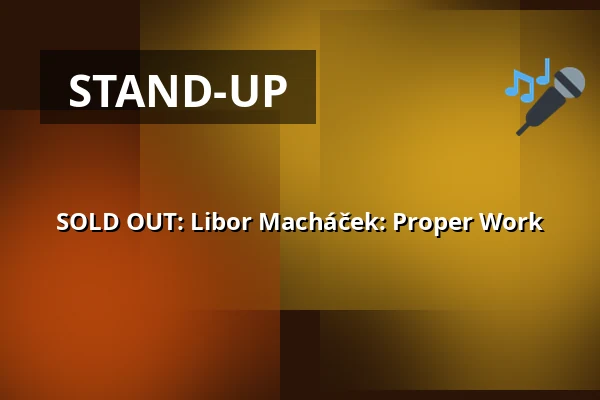 SOLD OUT: Libor Macháček: Proper Work — ARTBAR, Brno