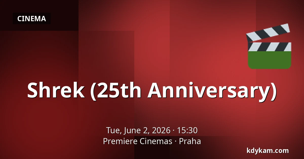 Shrek (25th Anniversary) — Premiere Cinemas, Prague