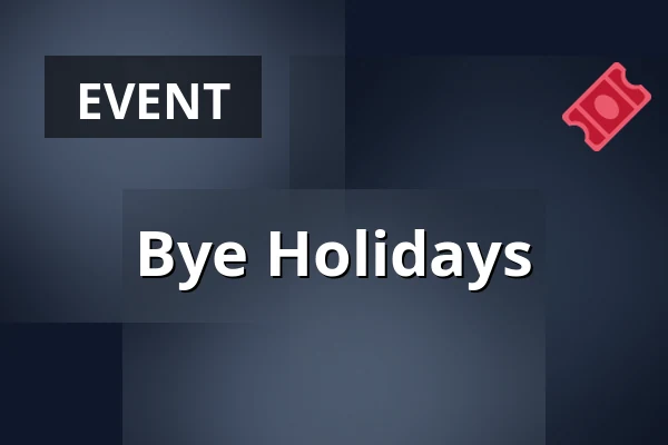 Bye Holidays — Výstaviště, Kroměříž