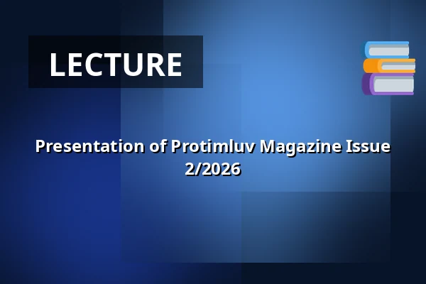 Presentation of Protimluv Magazine Issue 2/2026 — Galerie výtvarného umění v Ostravě, p.o., Ostrava