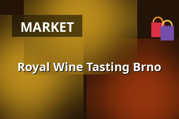 Royal Wine Tasting Brno — Brno