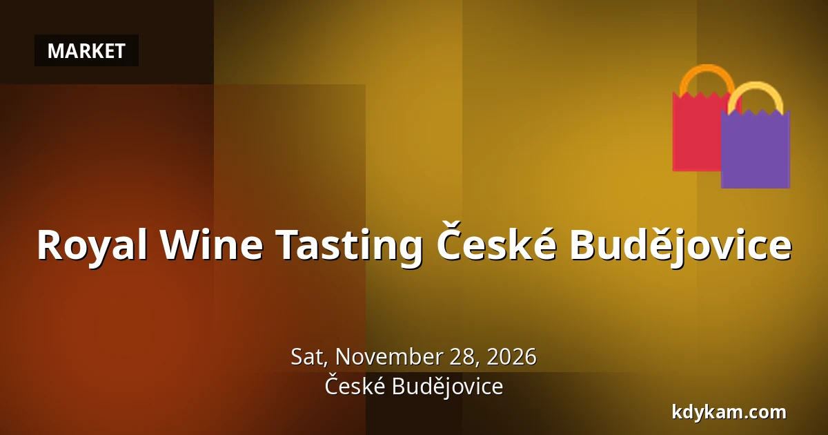Royal Wine Tasting České Budějovice — České Budějovice