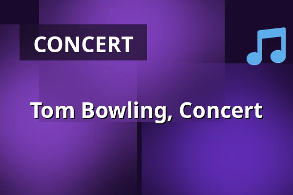 Tom Bowling, Concert — Šmeralův statek, Třebíč