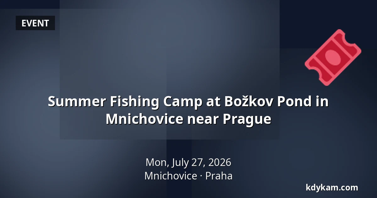 Summer Fishing Camp at Božkov Pond in Mnichovice near Prague — Mnichovice, Prague